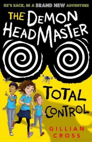 The Demon Headmaster: Total Control - Gillian Cross [KSIĄŻKA]