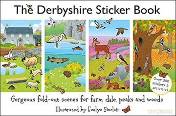 The Derbyshire Sticker Book: Gorgeous Fold-Out Scenes for Farm, Dale, Peaks and Woods - Evelyn Sinclair [KSIĄŻKA]