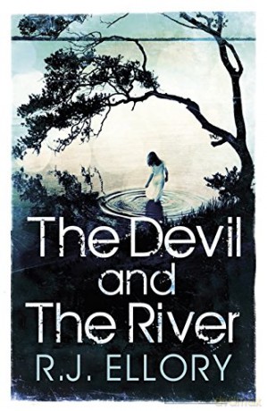 The Devil and the River - R.J. Ellory [KSIĄŻKA]