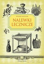 Nalewki lecznicze - Ryszard Matusiak [KSIĄŻKA]