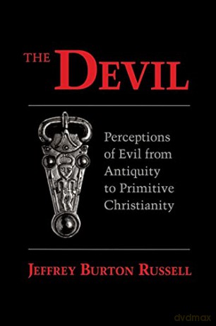 The Devil: Perceptions of Evil from Antiquity to Primitive Christianity (Cornell Paperbacks) - Jeffrey Burton Russell [KSIĄŻKA]