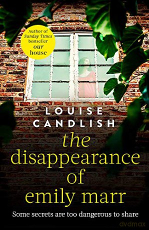 The Disappearance of Emily Marr: From the Sunday Times bestselling author of OUR HOUSE - Louise Candlish [KSIĄŻKA]