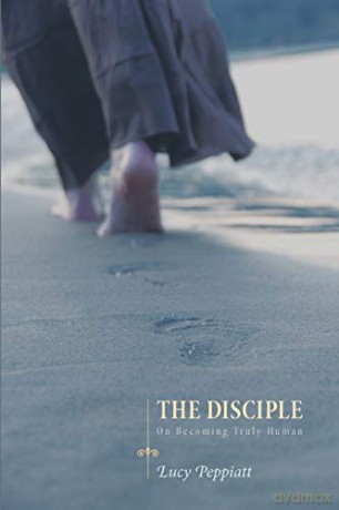 The Disciple: On Becoming Truly Human - Lucy Peppiatt [KSIĄŻKA]