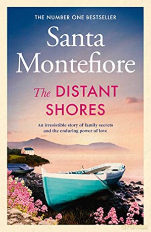 The Distant Shores: Family secrets and enduring love - the irresistible new novel from the Number One bestselling author (Volume 5) (The Deverill Chronicles) - Santa Montefiore [KSIĄŻKA]