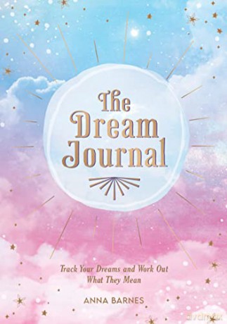 The Dream Journal: Track Your Dreams and Work Out What They Mean - Anna Barnes [KSIĄŻKA]