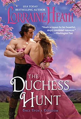 The Duchess Hunt: 2 (Once Upon a Dukedom, 2) - Lorraine Heath [KSIĄŻKA]