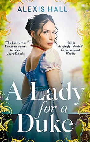 The Duke Who Loved Me: a swoonworthy historical romance from the bestselling author of Boyfriend Material - Alexis Hall [KSIĄŻKA]