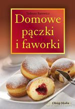 Domowe pączki faworki - Tadeusz Barowicz [KSIĄŻKA]