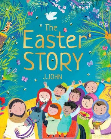 The Easter Story (Theology for Little People) - J. John [KSIĄŻKA]