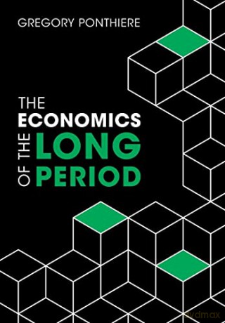 The Economics of the Long Period (Themes in the Social Sciences) - Gregory Ponthiere [KSIĄŻKA]