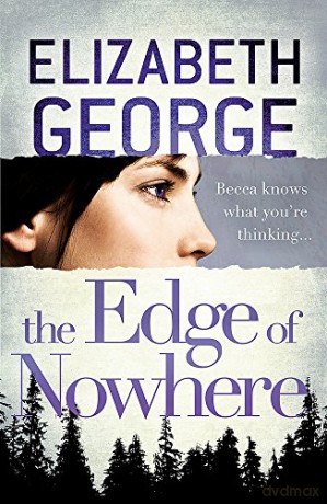 The Edge of Nowhere: Book 1 of The Edge of Nowhere Series - Elizabeth George [KSIĄŻKA]