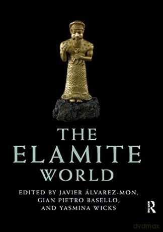 The Elamite World (Routledge Worlds) - Javier Álvarez-Mon [KSIĄŻKA]