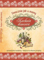 Smacznie jak u mamy. Kuchnia domowa - Opracowanie zbiorowe [KSIĄŻKA]