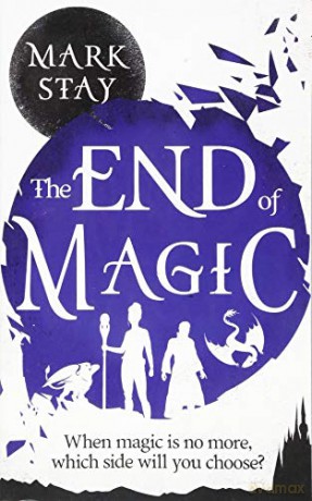 The End of Magic - Mark Stay [KSIĄŻKA]