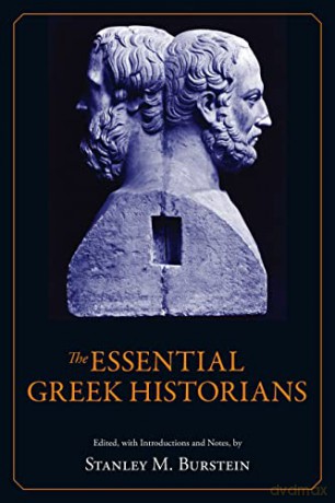 The Essential Greek Historians - Stanley Burstein [KSIĄŻKA]
