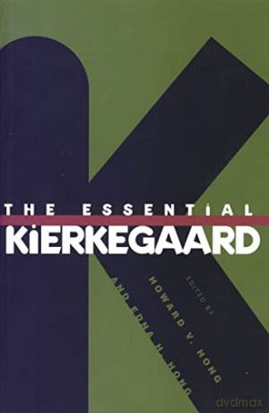 The Essential Kierkegaard - Soren Kierkegaard [KSIĄŻKA]