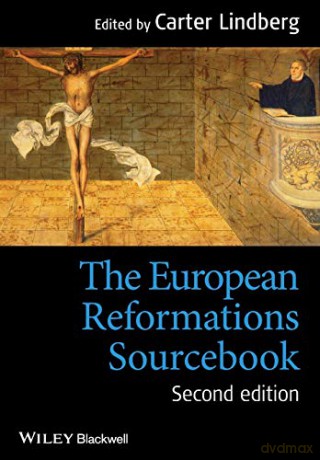 The European Reformations Sourcebook, 2nd Edition - Carter Lindberg [KSIĄŻKA]