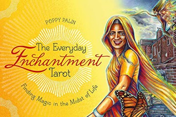 The Everyday Enchantment Tarot: Finding Magic in the Midst of Life - Poppy Palin [KSIĄŻKA]