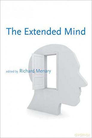 The Extended Mind (Life and Mind: Philosophical Issues in Biology and Psychology) - Richard Menary [KSIĄŻKA]