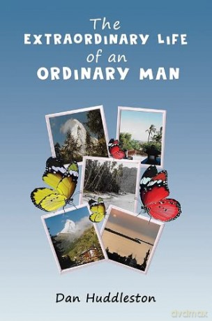 The Extraordinary Life of an Ordinary Man - Dan Huddleston [KSIĄŻKA]