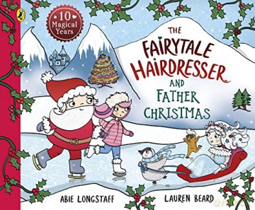 The Fairytale Hairdresser and Father Christmas (The Fairytale Hairdresser, 5) - Abie Longstaff [KSIĄŻKA]
