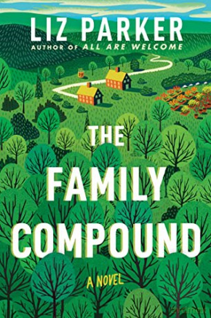 The Family Compound: A Novel - Liz Parker [KSIĄŻKA]