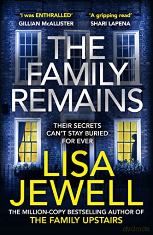 The Family Remains: the gripping Sunday Times No. 1 bestseller (The Family Upstairs, 2) - Lisa Jewell [KSIĄŻKA]