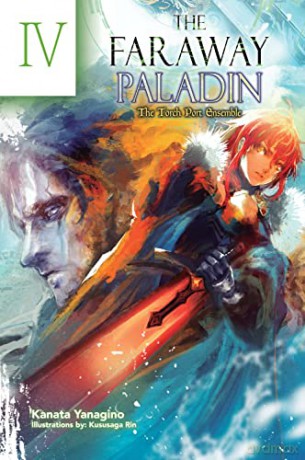 The Faraway Paladin: The Torch Port Ensemble: 5 (The Faraway Paladin (Light Novel), 5) - Kanata Yanagino [KSIĄŻKA]