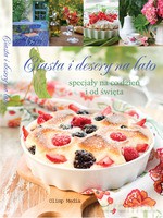 Ciasta i desery na lato - Opracowanie zbiorowe [KSIĄŻKA]