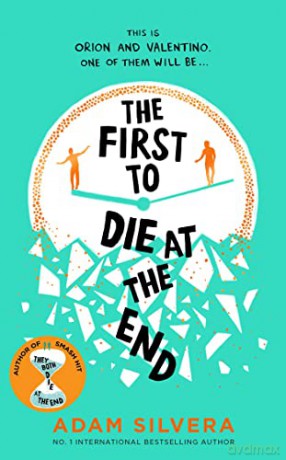 The First to Die at the End: The prequel to the international No. 1 bestseller THEY BOTH DIE AT THE END! [KSIĄŻKA]