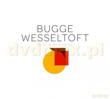 Bugge Wesseltoft: Playing (Polska Cena) [CD]