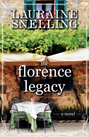 The Florence Legacy: A Novel - Lauraine Snelling [KSIĄŻKA]
