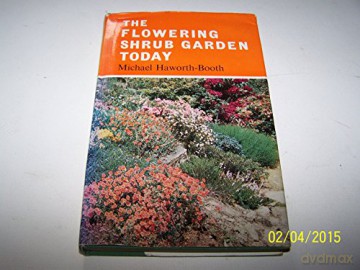 The flowering shrub garden today - Michael Haworth-Booth [KSIĄŻKA]
