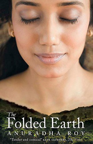The Folded Earth - Anuradha Roy [KSIĄŻKA]