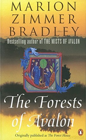 The Forests of Avalon (Avalon, 2) - Marion Zimmer Bradley [KSIĄŻKA]