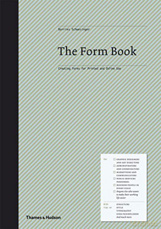 The Form Book: Best Practice in Creating Forms for Printed and Online Use - Borries Schwesinger [KSIĄŻKA]