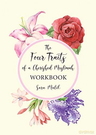 The Four Traits of a Cherished Muslimah WORKBOOK - Sara Malik [KSIĄŻKA]