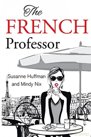 The French Professor - Susanne Huffman [KSIĄŻKA]