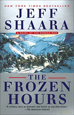 The Frozen Hours: A Novel of the Korean War - Jeff Shaara [KSIĄŻKA]