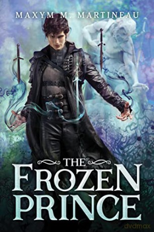 The Frozen Prince: 2 (The Beast Charmer, 2) - Maxym M. Martineau [KSIĄŻKA]