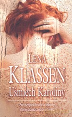 Uśmiech Karoliny. Poruszająca historia kobiety, której przeszczepiono twarz - Lena Klassen [KSIĄŻKA]