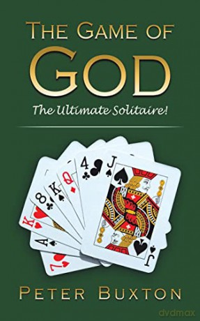 The Game of God: The Ultimate Solitaire! - Peter Buxton [KSIĄŻKA]