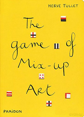 The Game of Mix-Up Art (Game Of... (Phaidon)) - Herve Tullet [KSIĄŻKA]