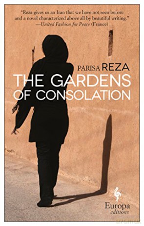 The Gardens of Consolation - Parisa Reza [KSIĄŻKA]