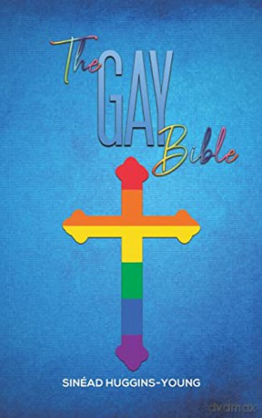 The Gay Bible - Sinéad Huggins-Young [KSIĄŻKA]