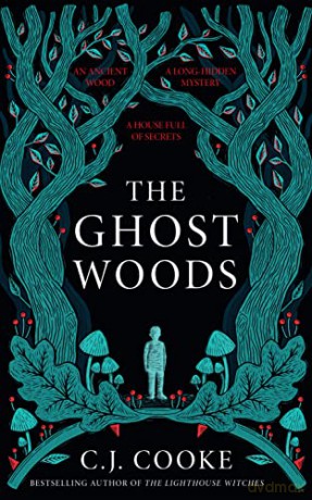 The Ghost Woods: The perfect new 2022 gothic historical novel you won't be able to put down - C.J. Cooke [KSIĄŻKA]