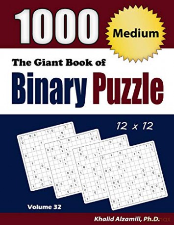 The Giant Book of Binary Puzzle: 1000 Medium (12x12) Puzzles: 32 (Adult Activity Books Series) - Dr. Khalid Alzamili [KSIĄŻKA]
