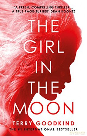 The Girl in the Moon - Terry Goodkind [KSIĄŻKA]
