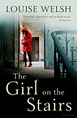 The Girl on the Stairs: A Masterful Psychological Thriller - Louise Welsh [KSIĄŻKA]
