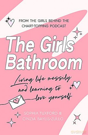 The Girls Bathroom: The Must-Have Book for Messy, Wonderful Women - Cinzia Baylis-Zullo [KSIĄŻKA]